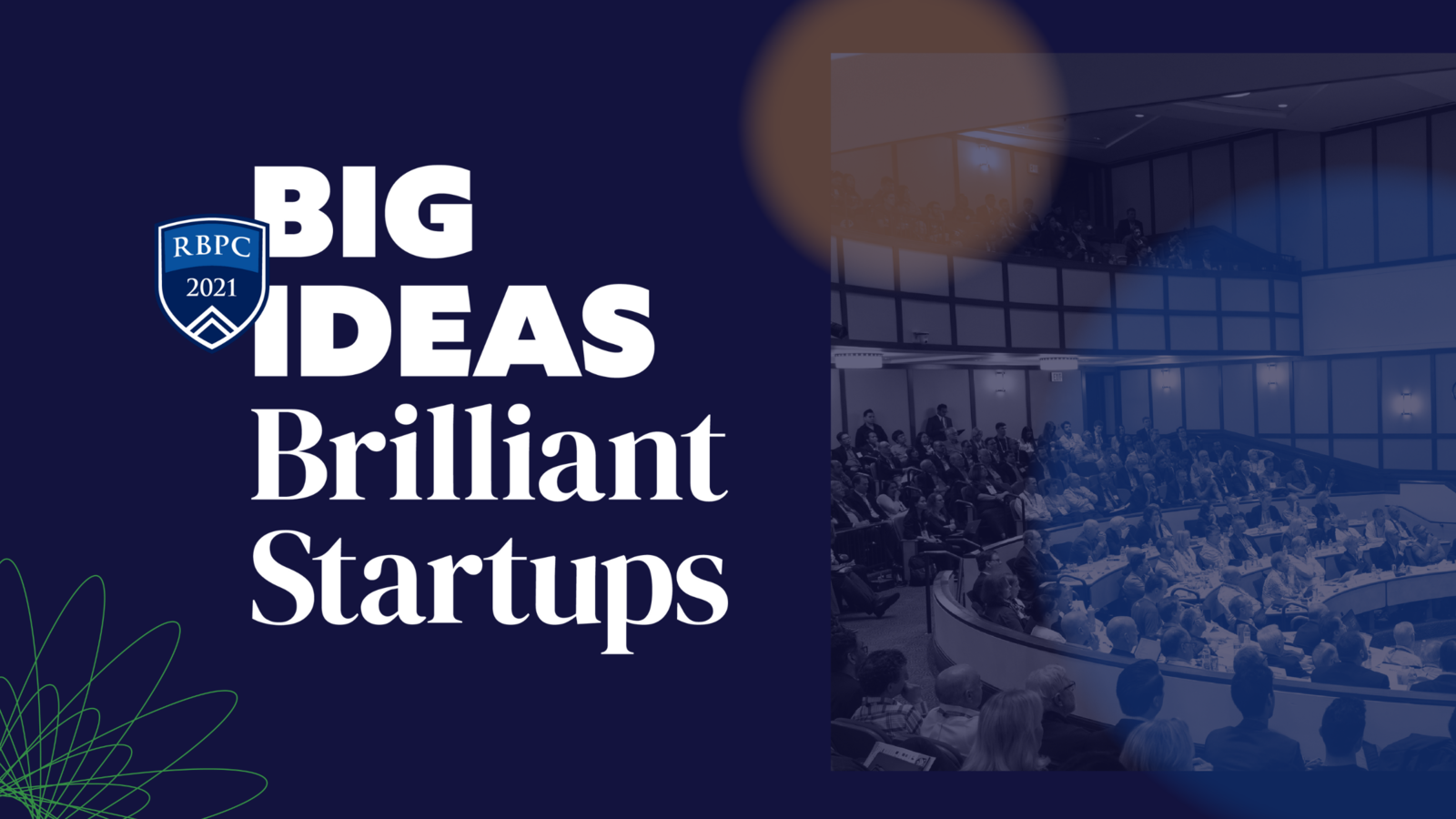 Big Ideas Brilliant Startups with photo of auditorium 