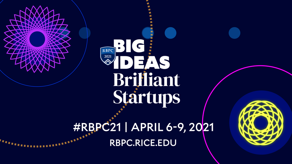 Big Ideas Brilliant Startups #RBPC21 April 6-9, 2021 